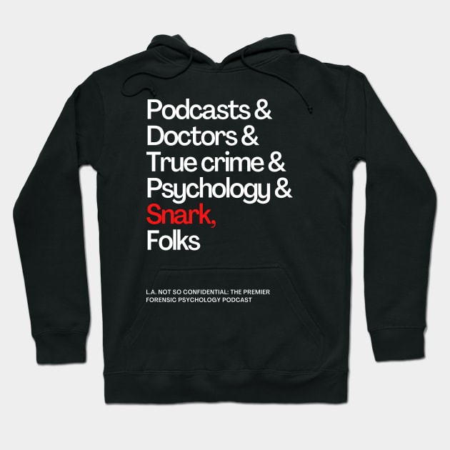 Folks Hoodie by LA Not So Confidential- The Podcast